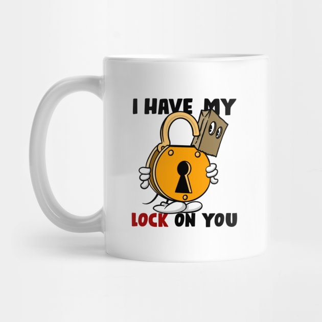 I have my lock on you, light shirts by BrokenSpirit